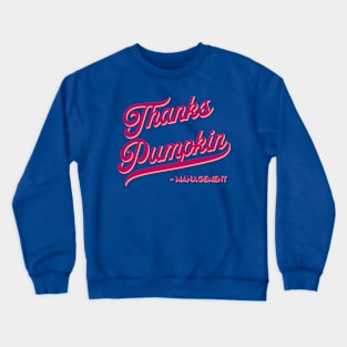 Thanks Pumpkin Crewneck Sweatshirt